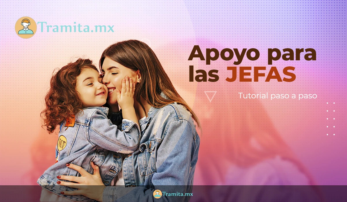 Apoyo para las Jefas, aquí te explicamos cómo puedes inscribirte para acceder a un beneficio de 15 mil pesos