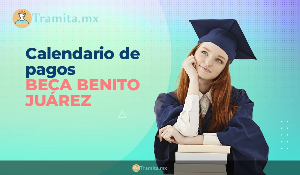 Calendario de pagos, Beca Benito Juárez 2023