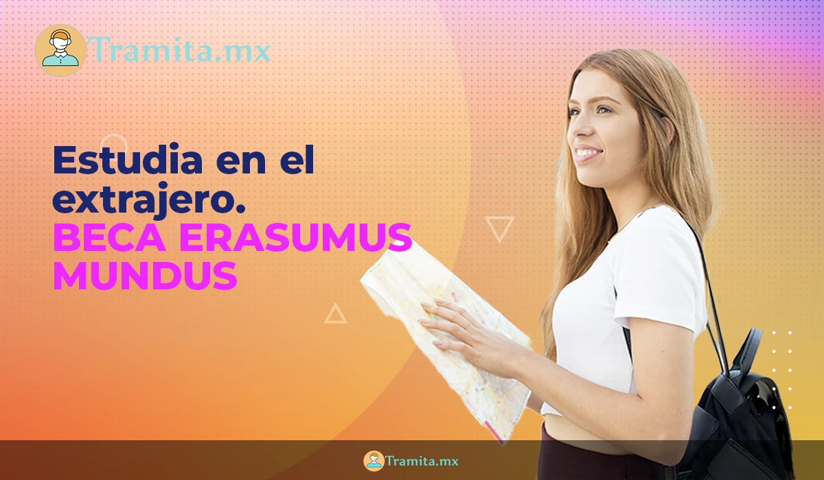 Beca Erasmus Mundus, para estudiar en Europa