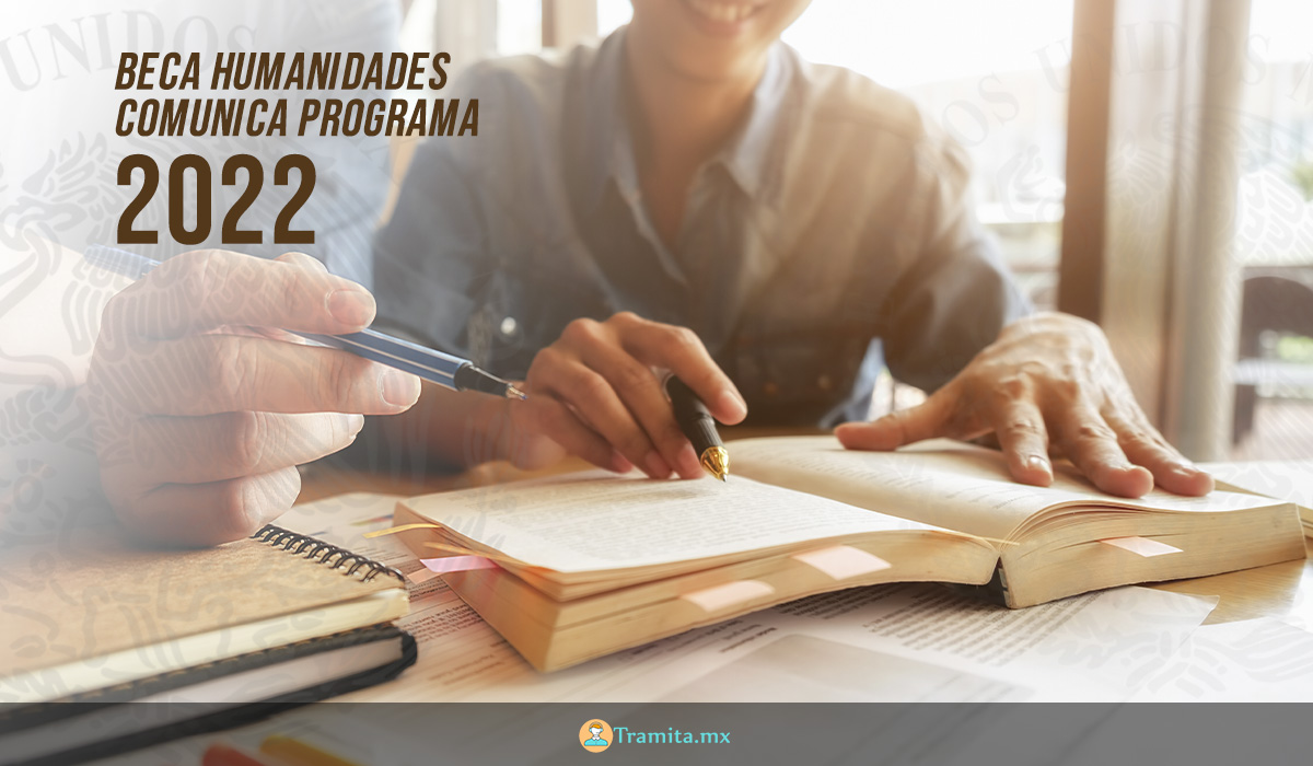 Beca Humanidades Comunica Programa 2022 - UNAM