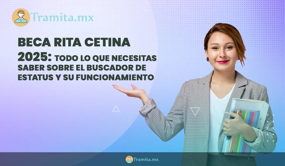 Beca Rita Cetina 2025: Guía completa para usar el Buscador de Estatus y consultar tu información