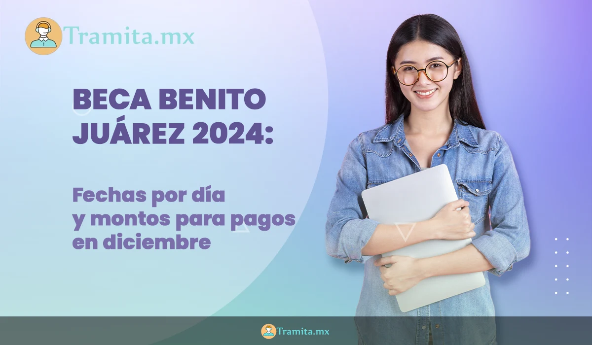 Becas Benito Juárez: monto y fechas para pagos