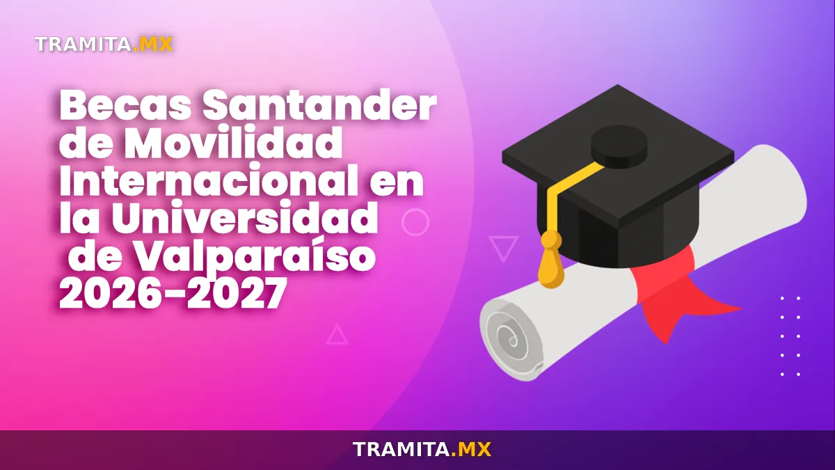 Becas Santander de Movilidad Internacional Universidad de Valparaíso 2026-2027