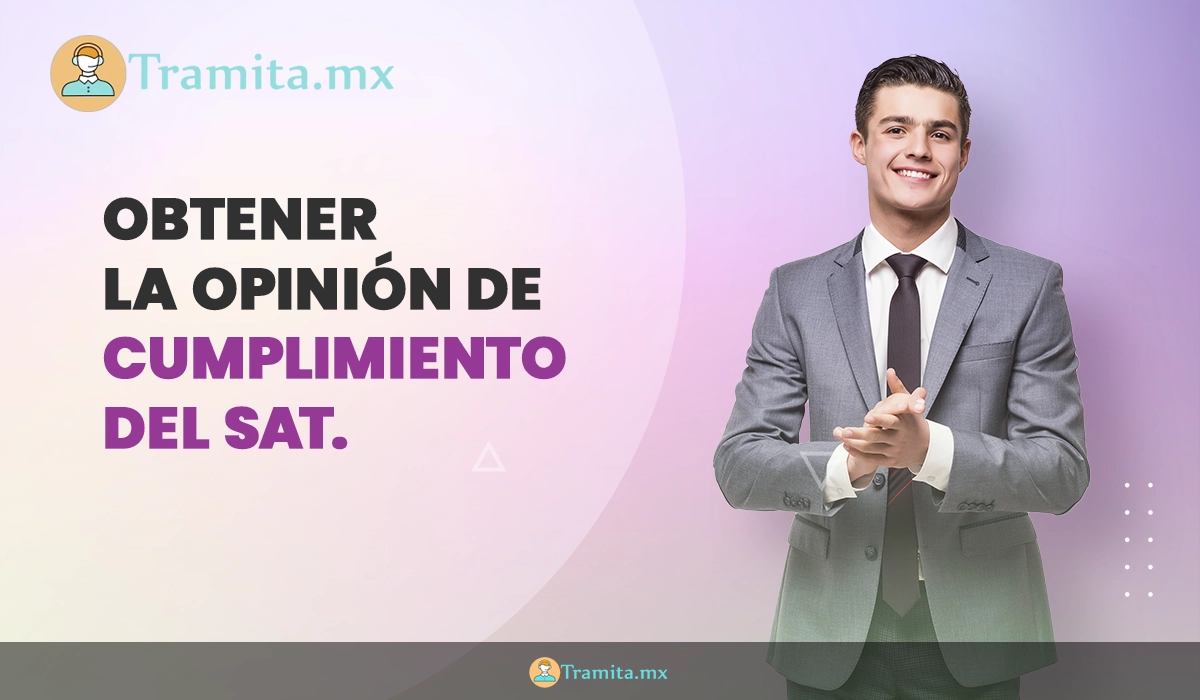 Como obtener la opinión de cumplimiento del SAT