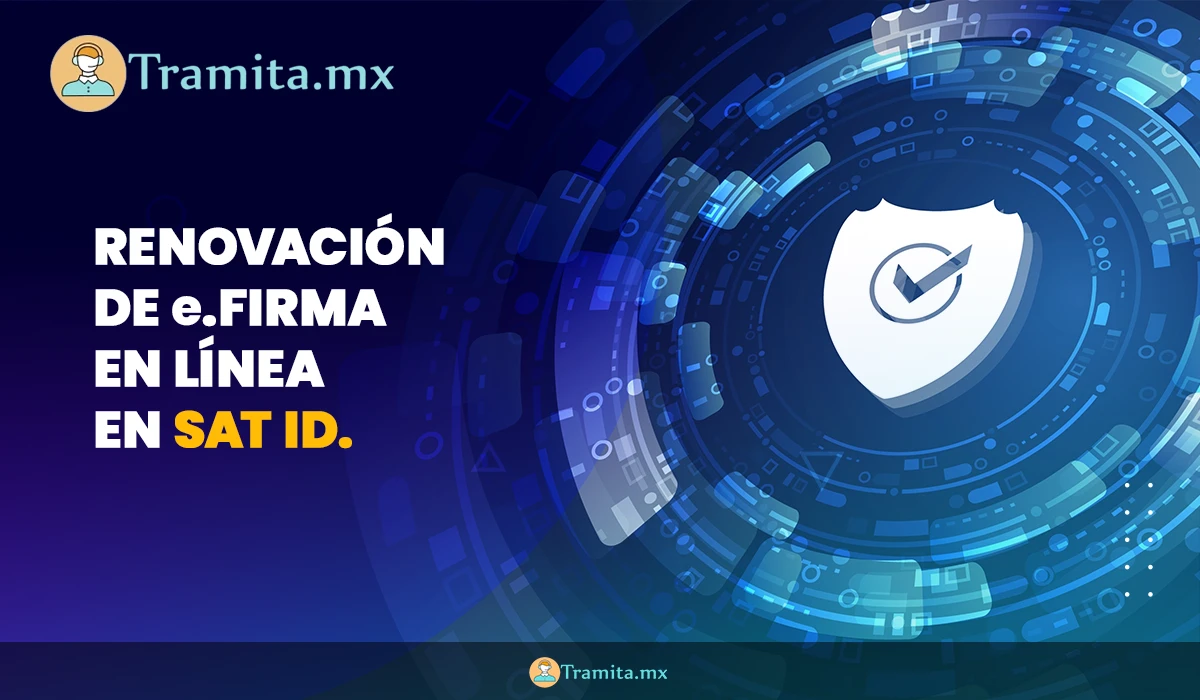 Como renovar tu e.firma a través de SAT ID