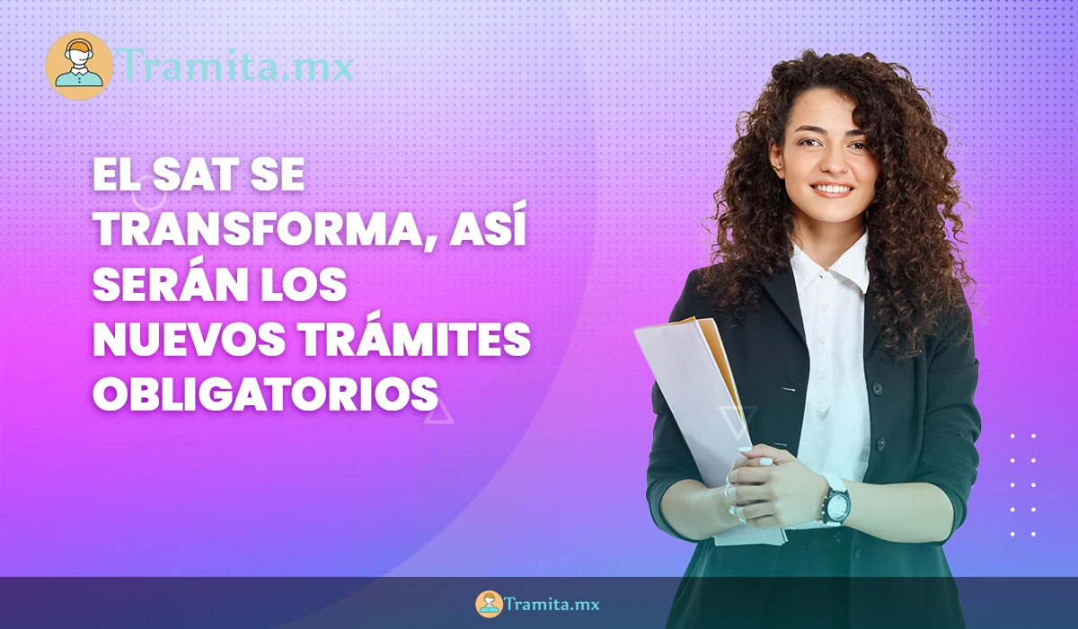 El SAT se transforma, así serán los nuevos trámites en la nueva página del SAT