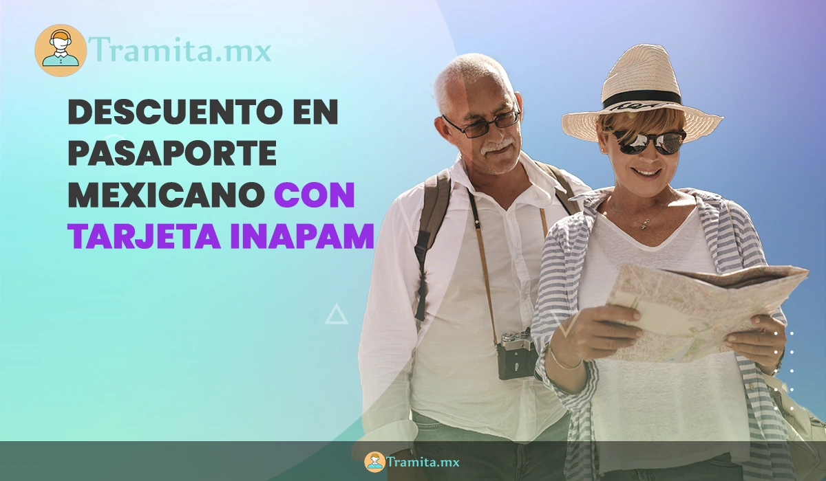 Pasaporte mexicano, de cuanto es el descuento con credencial INAMAP