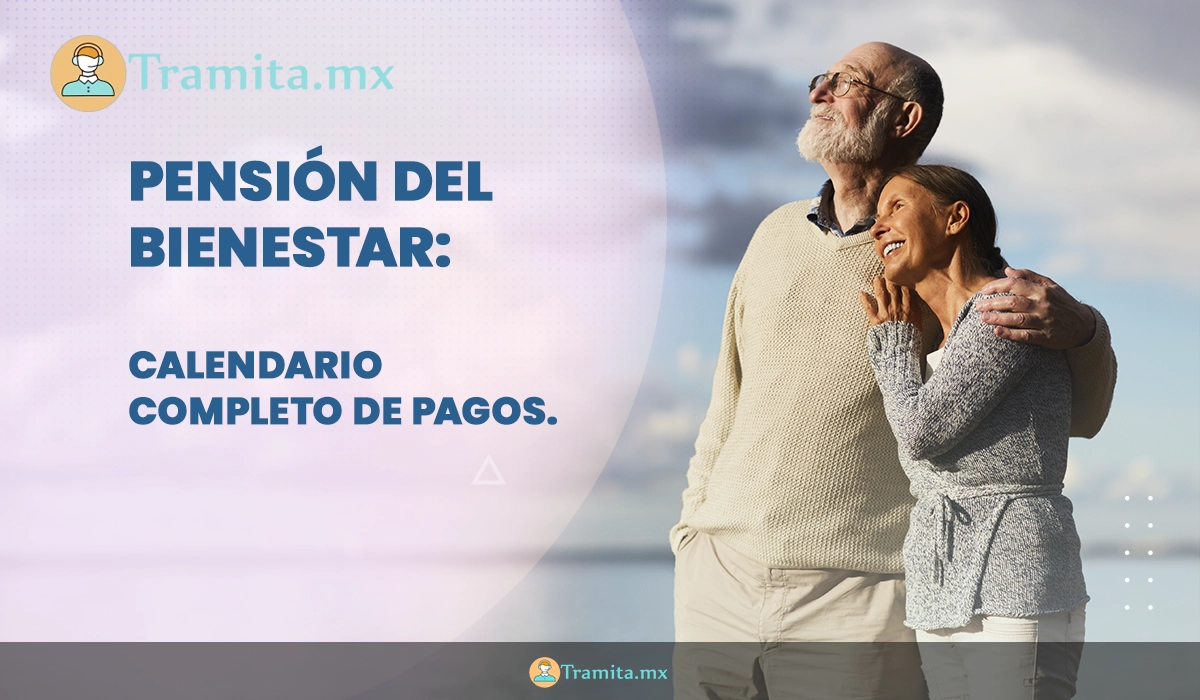 Pensión del Bienestar: calendario completo de pagos