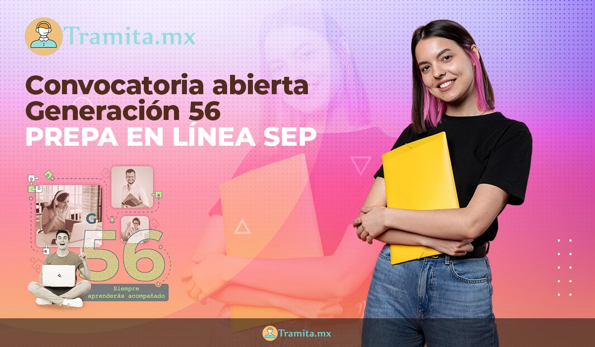 Prepa en Línea Convocatoria vigente. Generación 56