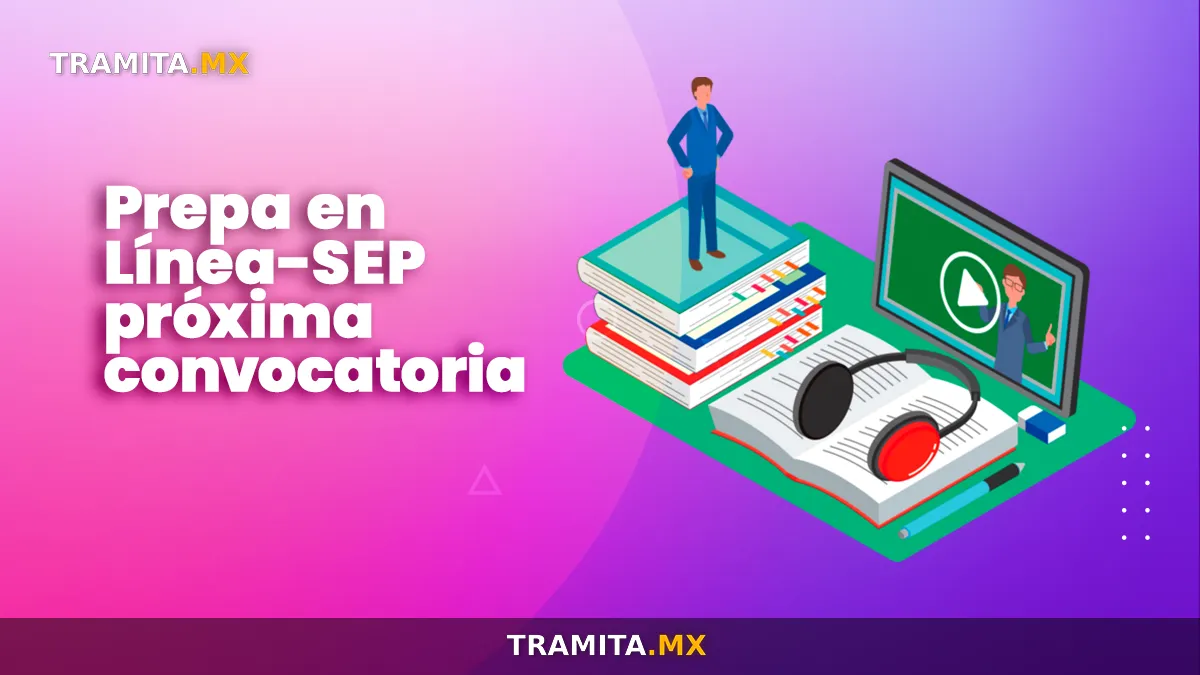 Prepa en Línea-SEP próxima convocatoria 2026