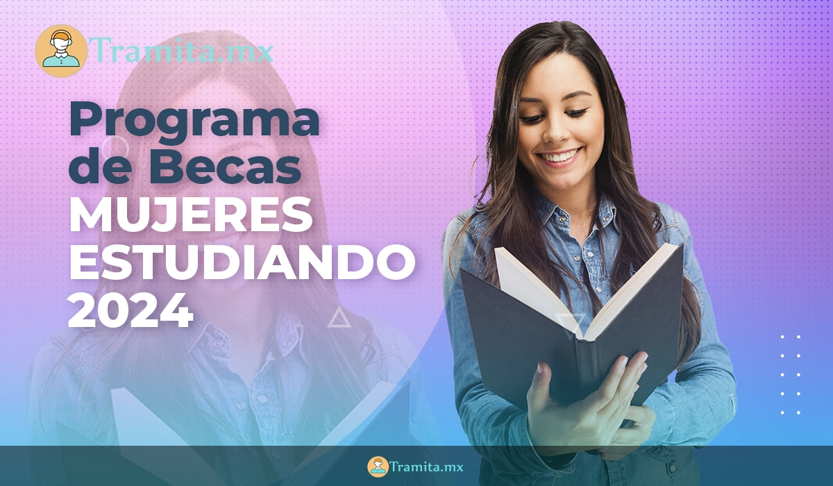 Programa de Becas Mujeres Estudiando 2024