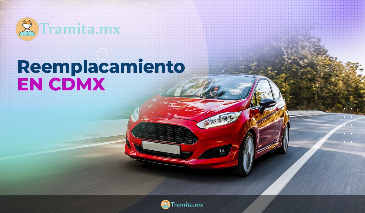 Reemplacamiento en CDMX
