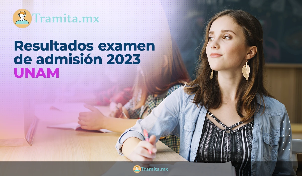 Resultados examen de admisión 2023  UNAM