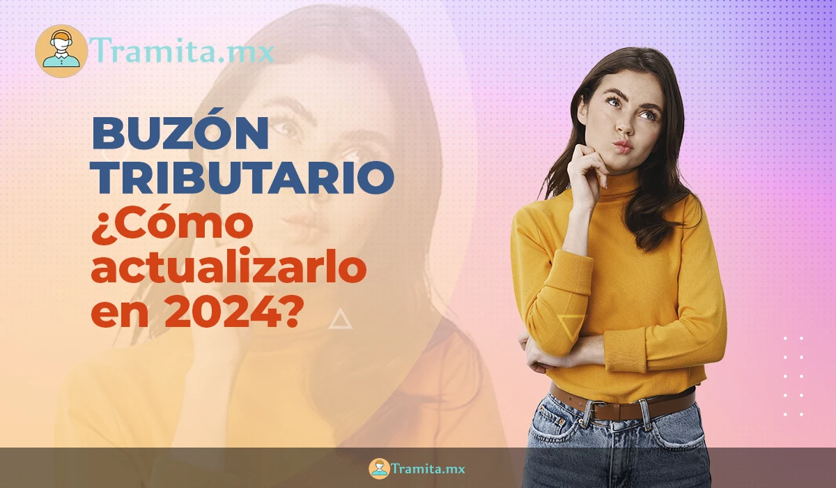 SAT  ¿Cómo actualizar el buzón tributario en 2024?