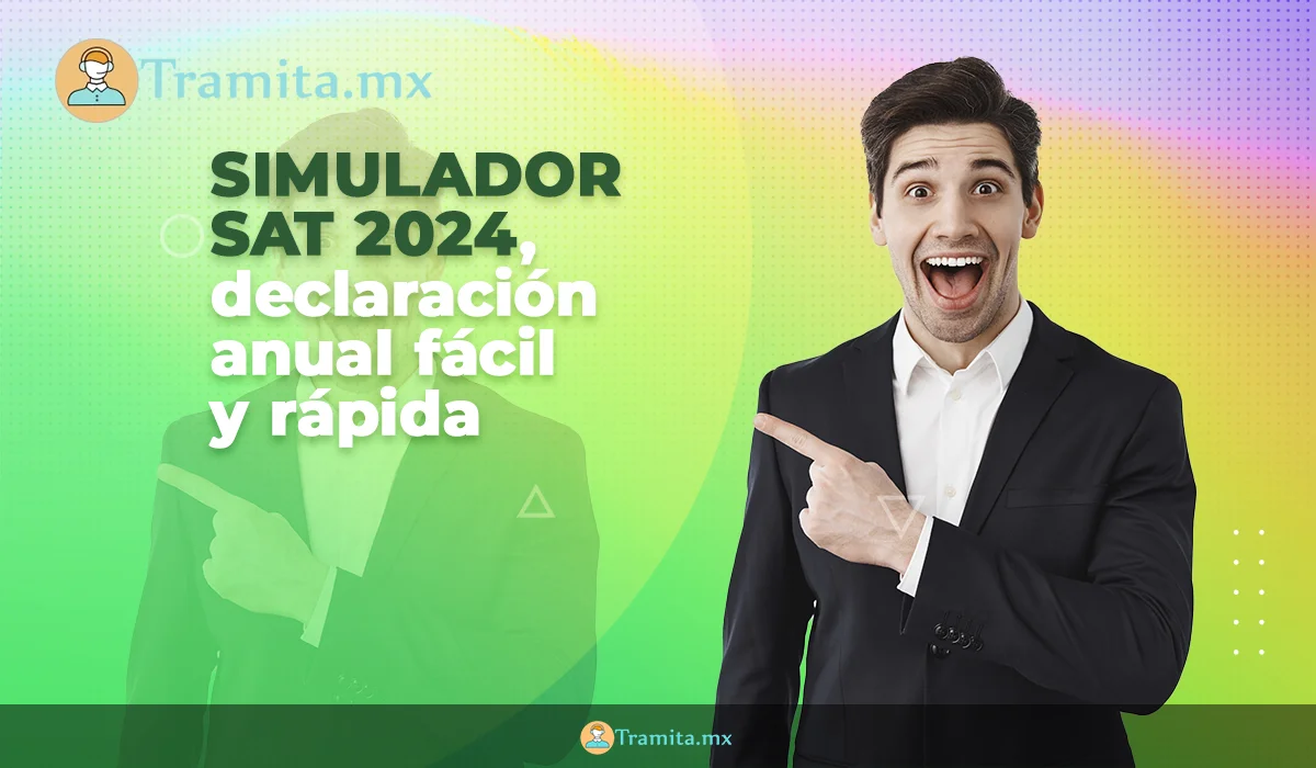 Simulador SAT 2024, declaración anual fácil y rápida