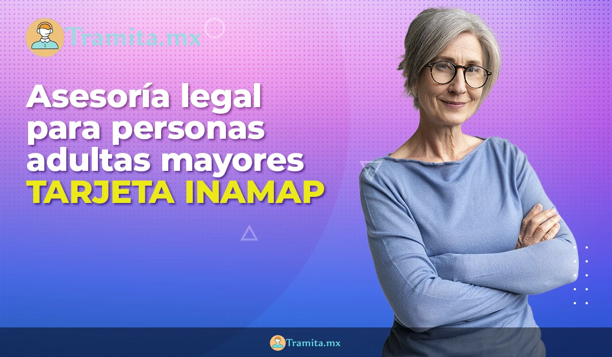 Tarjeta del INAPAM: Ayuda Legal Gratis para Personas Mayores