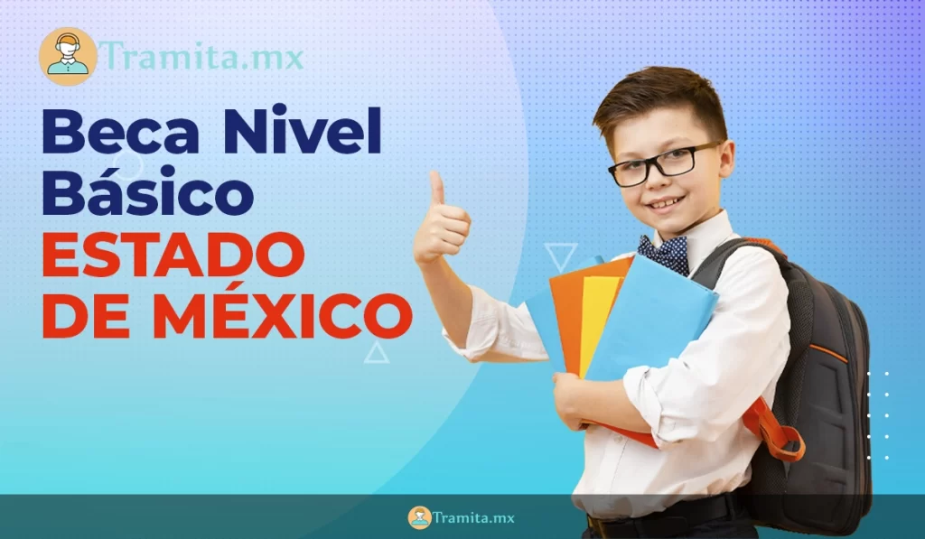 Beca Nivel Básico Estado de México
