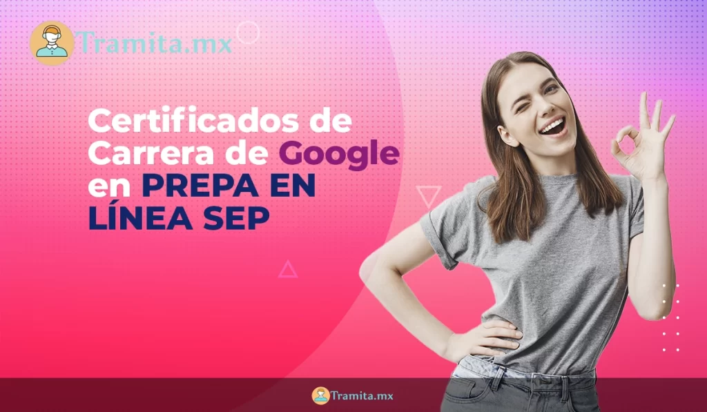 Beca de Certificados de Carrera de Google en Prepa en Línea SEP