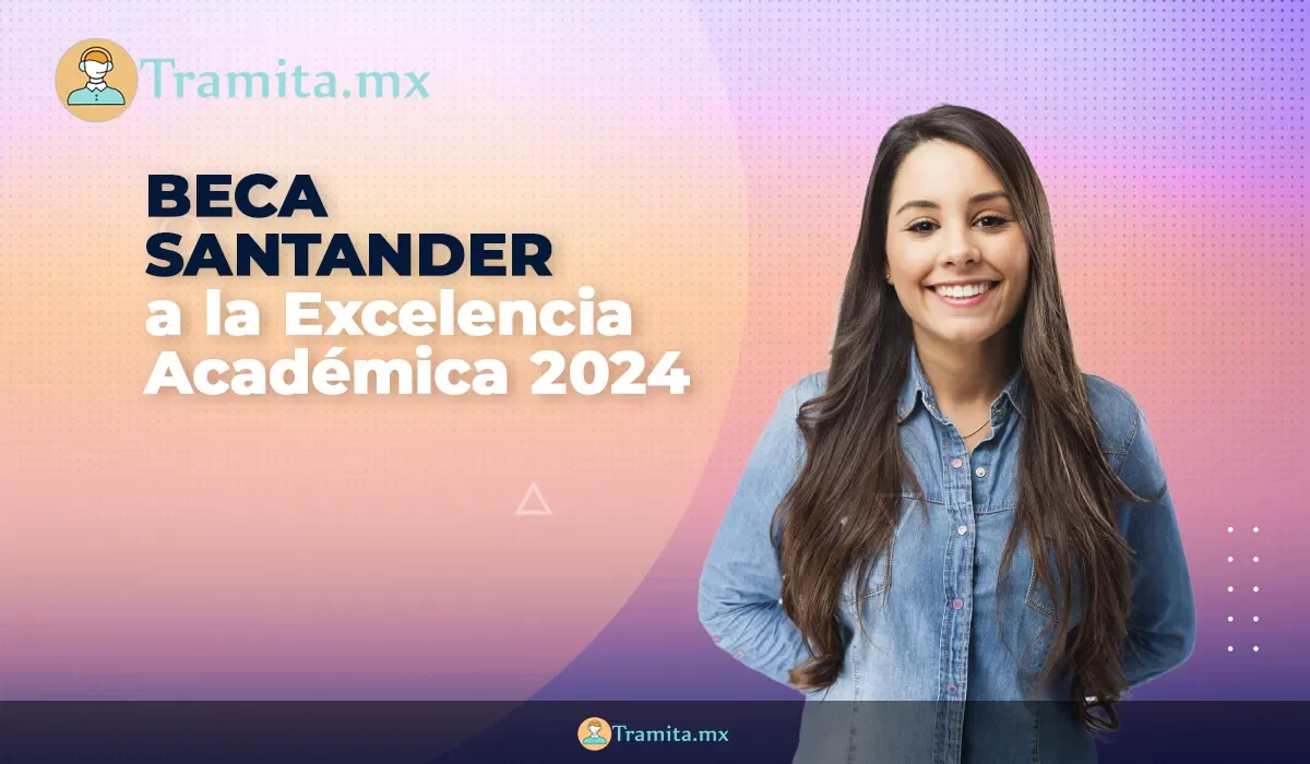 Beca Santander a la Excelencia Académica 2024