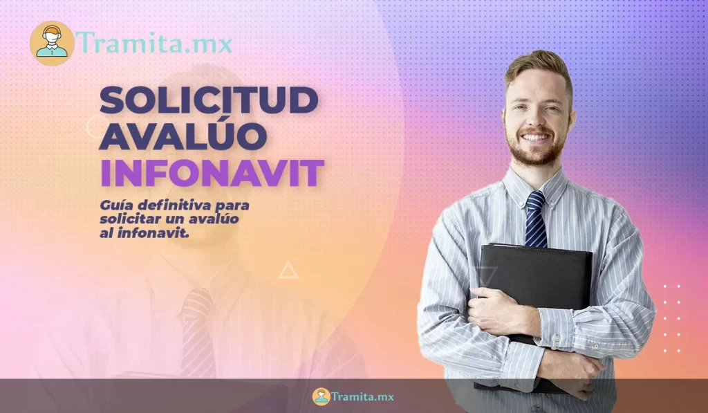 Solicitud avalúo Infonavit