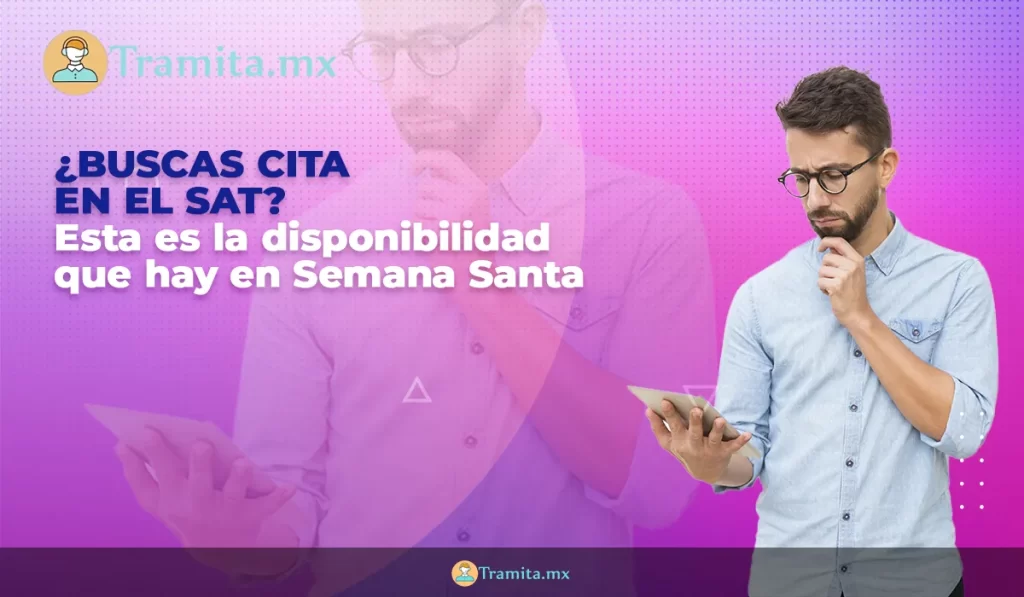 Esta es la disponibilidad que hay en Semana Santa