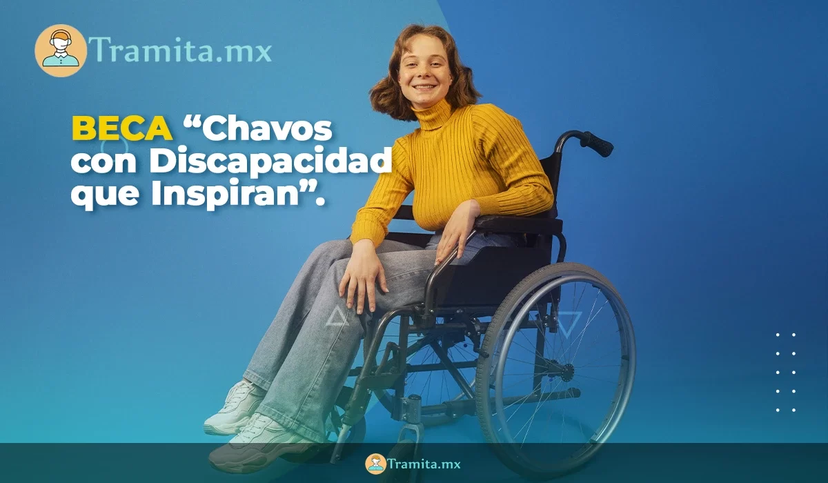 Beca Chavos con Discapacidad que Inspiran - Tramita