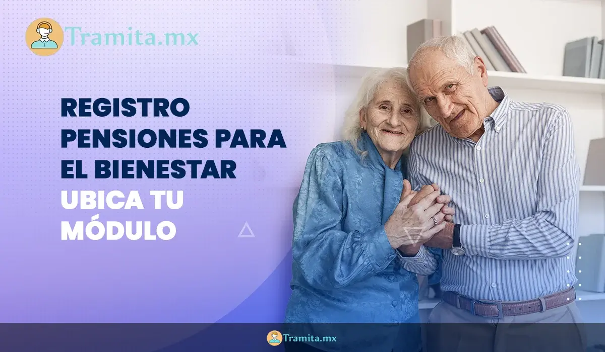Registro Pensiones para el Bienestar ubica tu módulo