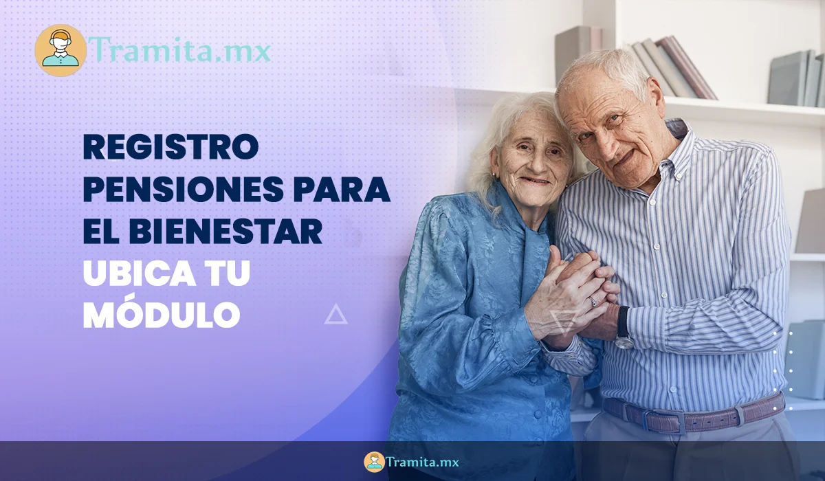 Registro Pensiones para el Bienestar ubica tu módulo