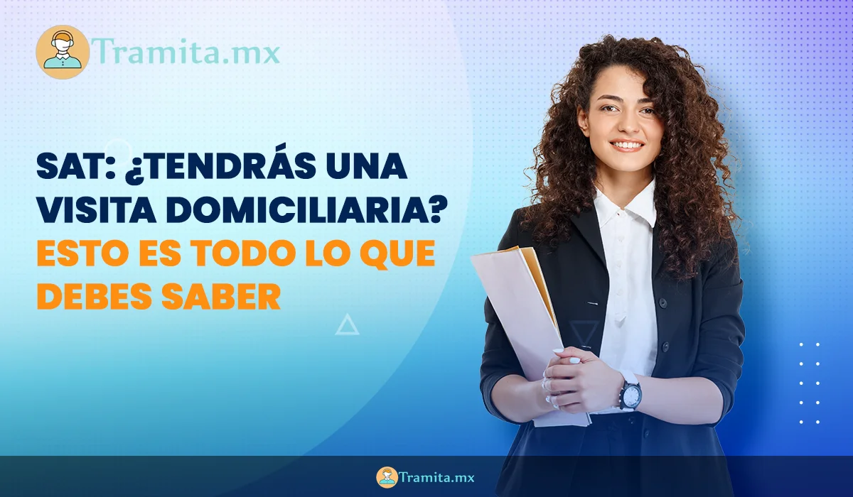 SAT Tendrás una visita domiciliaria