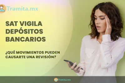 SAT vigila depósitos bancarios