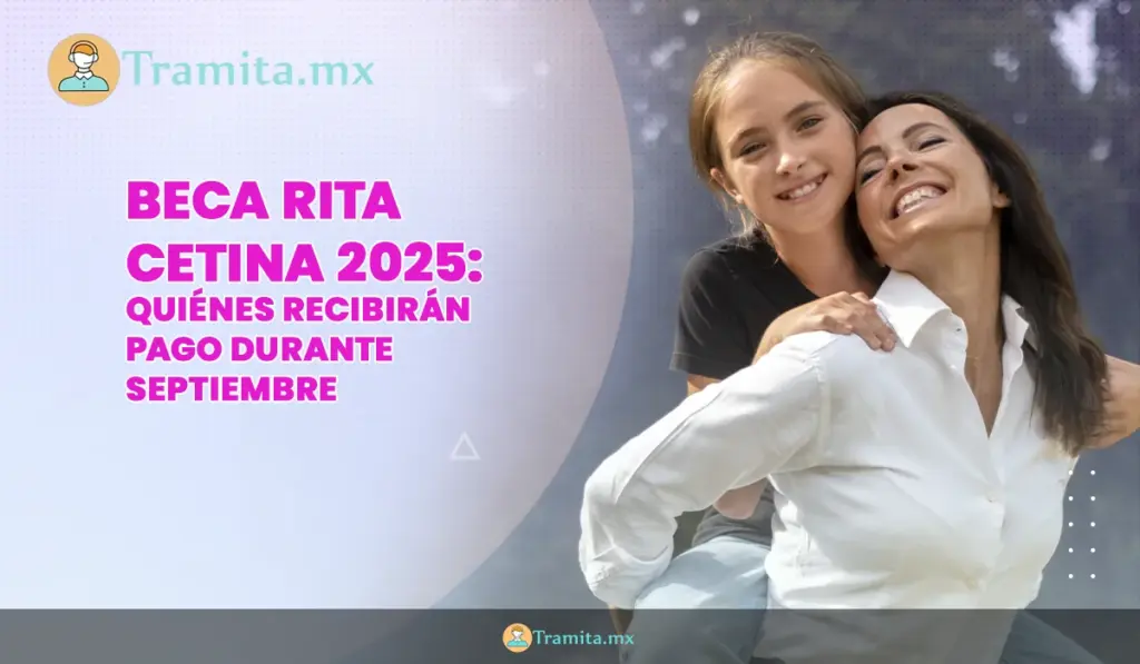 Beca Rita Cetina 2025 quiénes recibirán pago durante septiembre