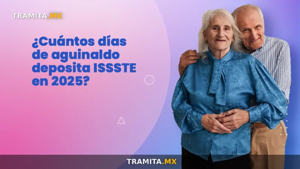 ¿Cuántos días de aguinaldo deposita ISSSTE en 2025?