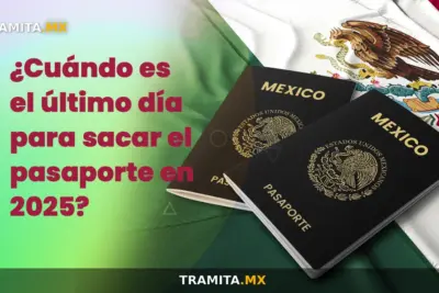 ¿Cuándo es el último día para sacar el pasaporte en 2025?